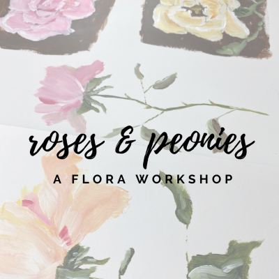 How To Paint Roses and Peonies: a Flora Workshop with Amanda Hilburn
