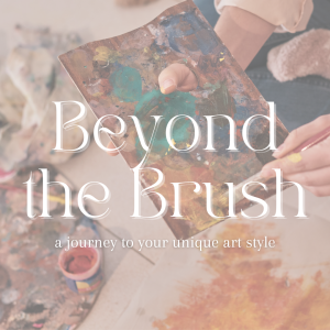 Beyond The Brush: a Journey to Your Unique Art Style